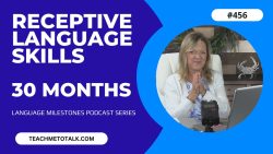Register For This Course ASHA CEU COURSE #456 Receptive Language Milestones by 30 Months