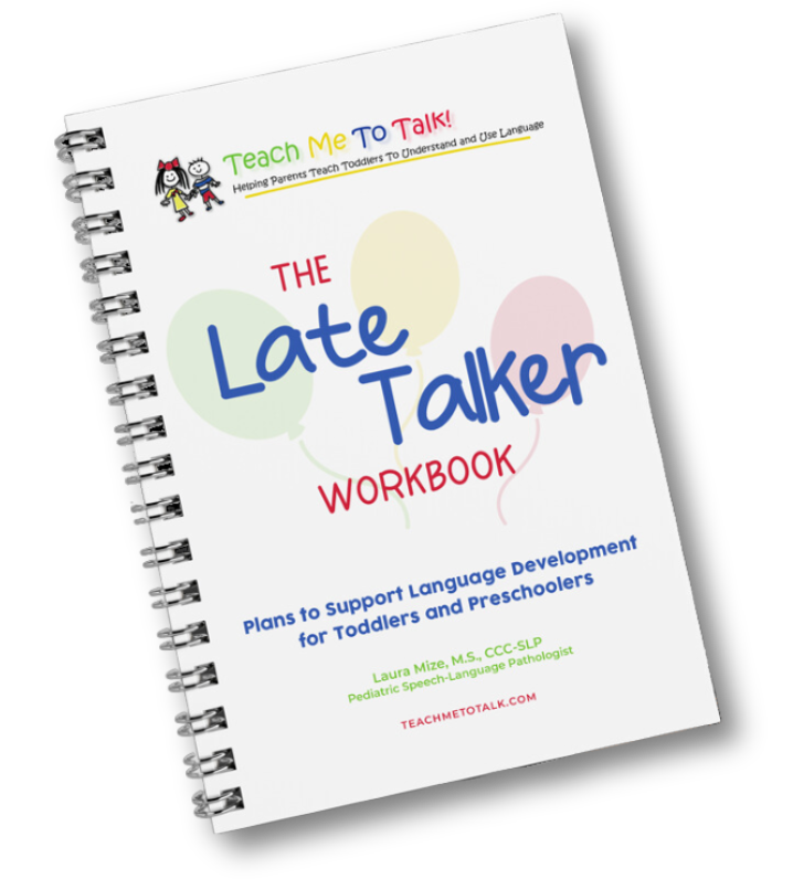 The Late Talker Workbook from Teach Me To Talk